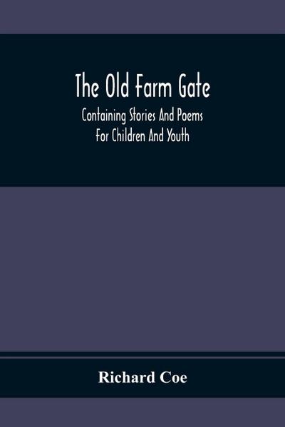 The Old Farm Gate