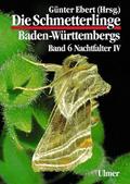 Die Schmetterlinge Baden-Württembergs 6 - Nachtfal