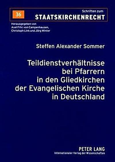 Teildienstverhältnisse bei Pfarrern in den Gliedkirchen der Evangelischen Kirche in Deutschland