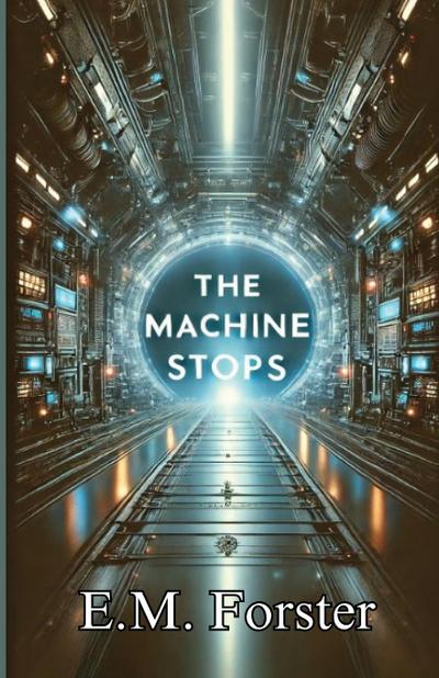 The Machine Stops(Illustrated)