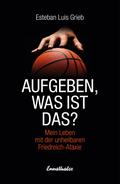 Aufgeben, was ist das?