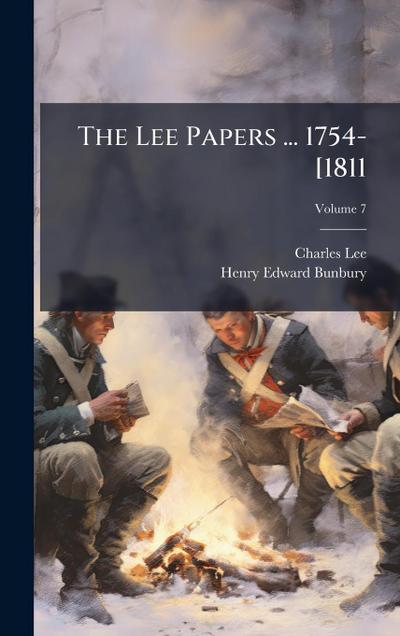 The Lee Papers ... 1754-[1811
