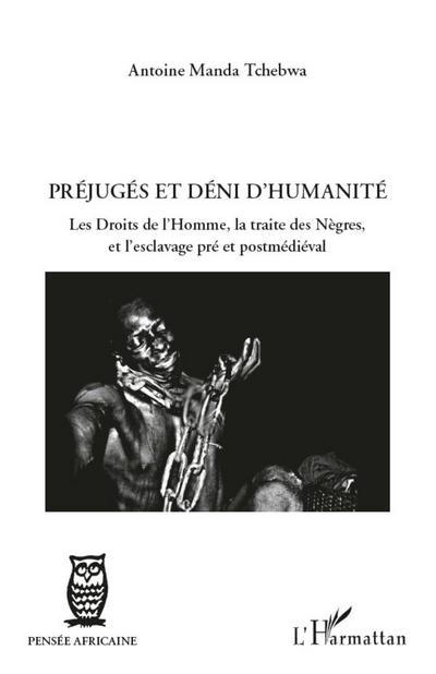 Préjugés et déni d’humanité