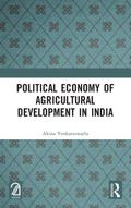 Political Economy of Agricultural Development in India