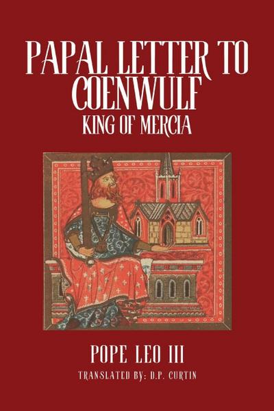 Papal Letters of Coenwulf, King of Mercia