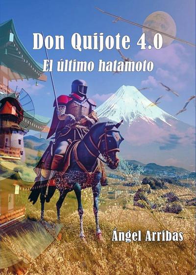 Don Quijote 4.0: el último Hatamoto.