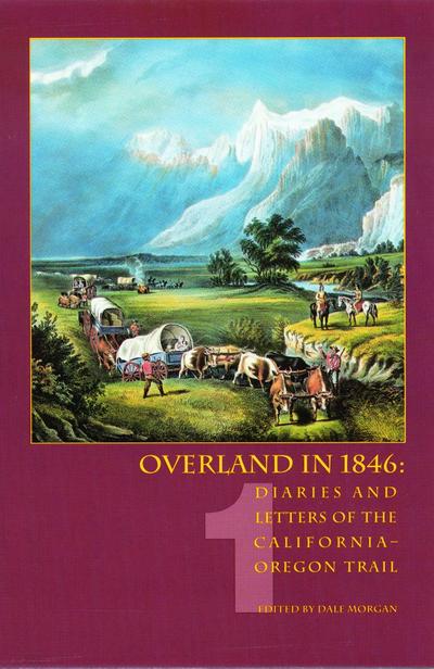 Overland in 1846, Volume 1