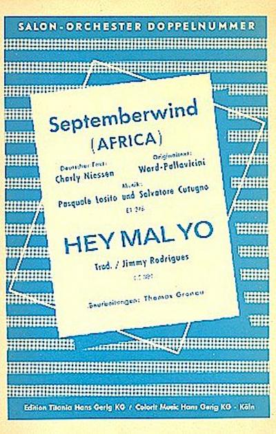Septemberwind ( Africa )  und  Hey Mal Yo:für Salonorchester