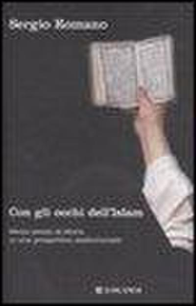 Con gli occhi dell’Islam. Mezzo secolo di storia in una prospettiva mediorientale