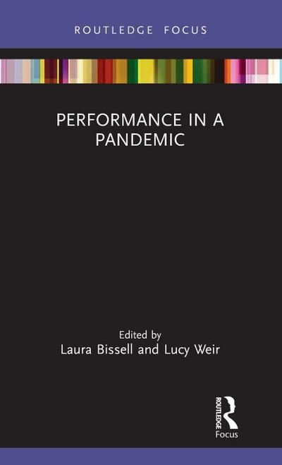 Performance in a Pandemic