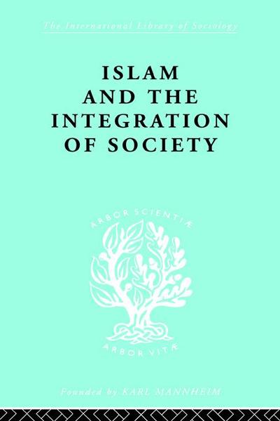 Islam and the Integration of Society