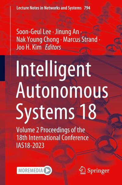Intelligent Autonomous Systems 18