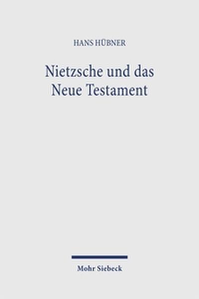 Nietzsche und das Neue Testament