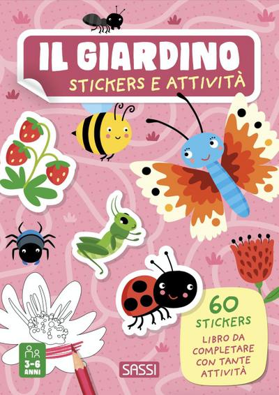 Il giardino. Stickers e attività