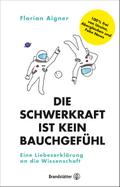 Die Schwerkraft ist kein Bauchgefühl
