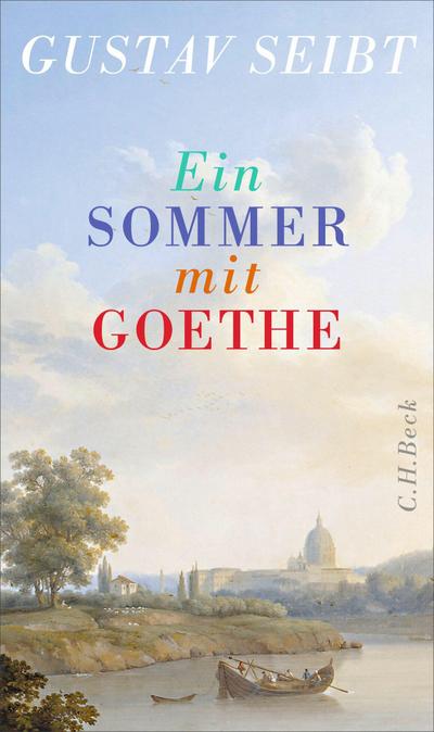 Ein Sommer mit Goethe