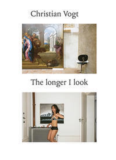 Christian Vogt - The longer I look