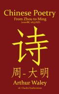 Chinese Poetry from Zhou to Ming (1000BC-1647AD)
