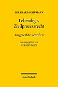 Lebendiges Zivilprozessrecht