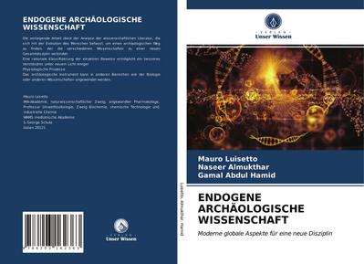 ENDOGENE ARCHÄOLOGISCHE WISSENSCHAFT