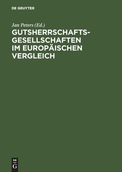 Gutsherrschaftsgesellschaften im europäischen Vergleich