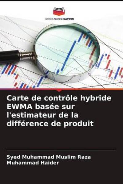 Carte de contrôle hybride EWMA basée sur l’estimateur de la différence de produit