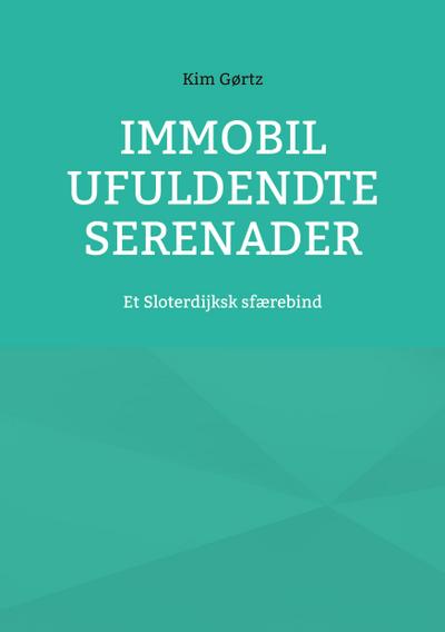 Immobil Ufuldendte serenader