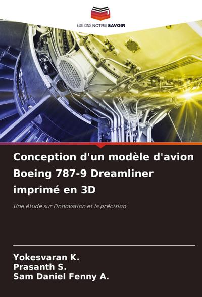 Conception d’un modèle d’avion Boeing 787-9 Dreamliner imprimé en 3D