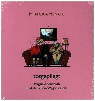 Totgepflegt - Maggie Abendroth und der kurze Weg ins Grab, 1 MP3-CD