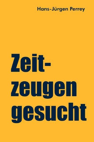 Zeitzeugen gesucht