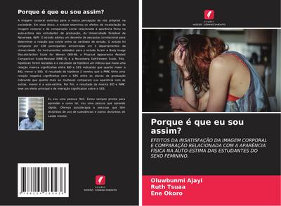 Porque é que eu sou assim?