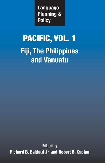 Language Planning and Policy in the Pacific, Vol 1