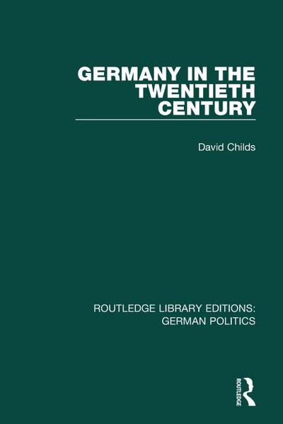 Germany in the Twentieth Century (RLE