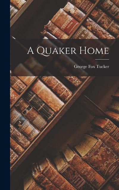 A Quaker Home