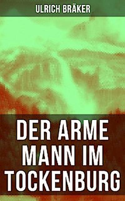 Der arme Mann im Tockenburg