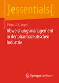 Abweichungsmanagement in der pharmazeutischen Indu