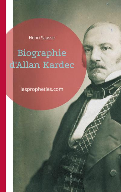 Biographie d’Allan Kardec