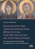 Geschichte des abendländischen Mönchtums vom Mitte
