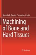 Machining of Bone and Hard Tissues