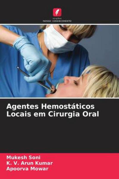 Agentes Hemostáticos Locais em Cirurgia Oral