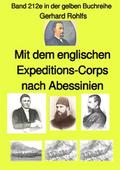 Mit dem englischen Expeditions-Corps nach Abessinien - Band 212e in der gelben Buchreihe - bei Jürgen Ruszkowski