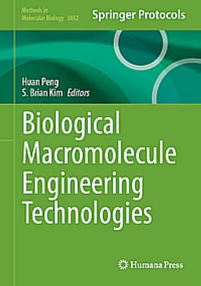 Biological Macromolecule Engineering Technologies