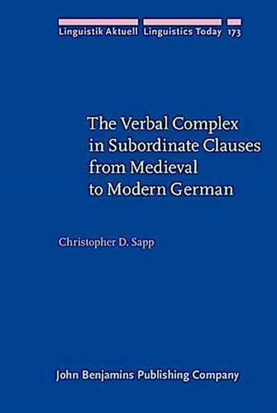 Verbal Complex in Subordinate Clauses from Medieval to Modern German