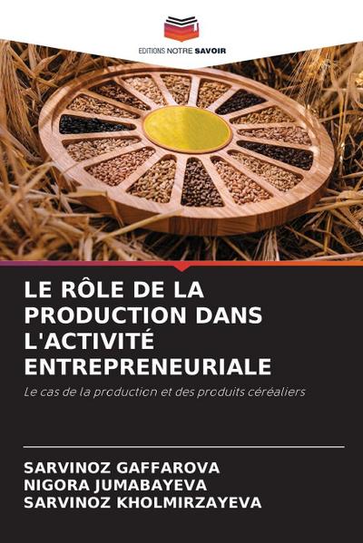 LE RÔLE DE LA PRODUCTION DANS L’ACTIVITÉ ENTREPRENEURIALE