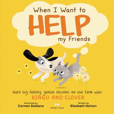 When I Want to Help My Friends