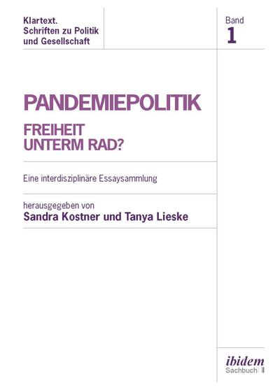 Pandemiepolitik. Freiheit unterm Rad?