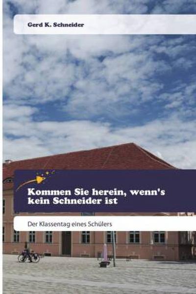 Kommen Sie herein, wenn’s kein Schneider ist