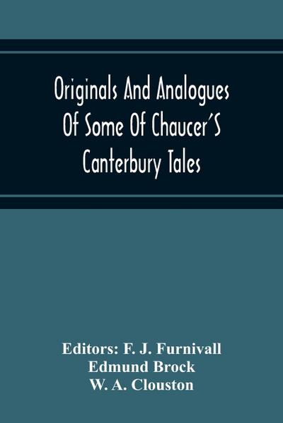 Originals And Analogues Of Some Of Chaucer’S Canterbury Tales