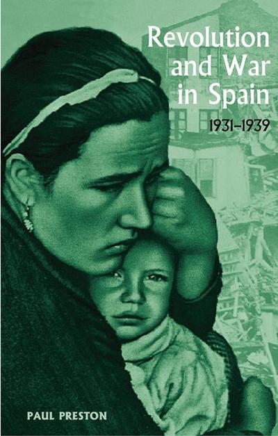 Revolution and War in Spain, 1931-1939