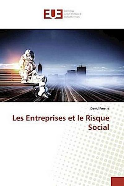 Les Entreprises et le Risque Social